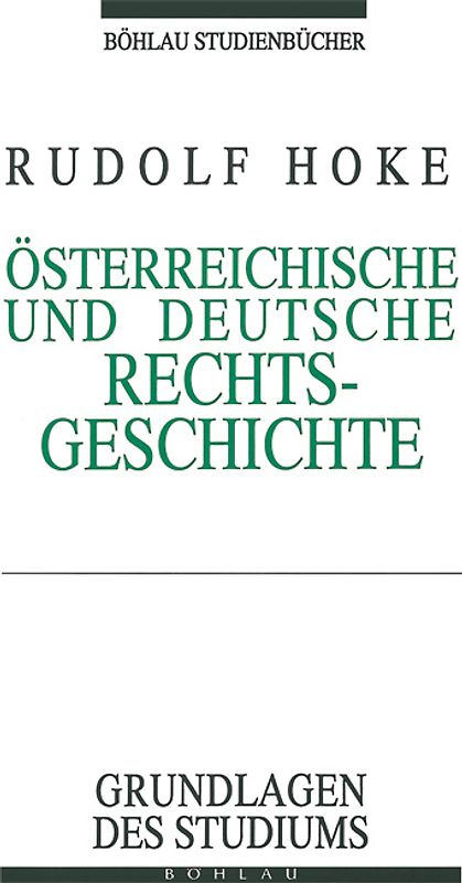 Österreichische und Deutsche Rechtsgeschichte