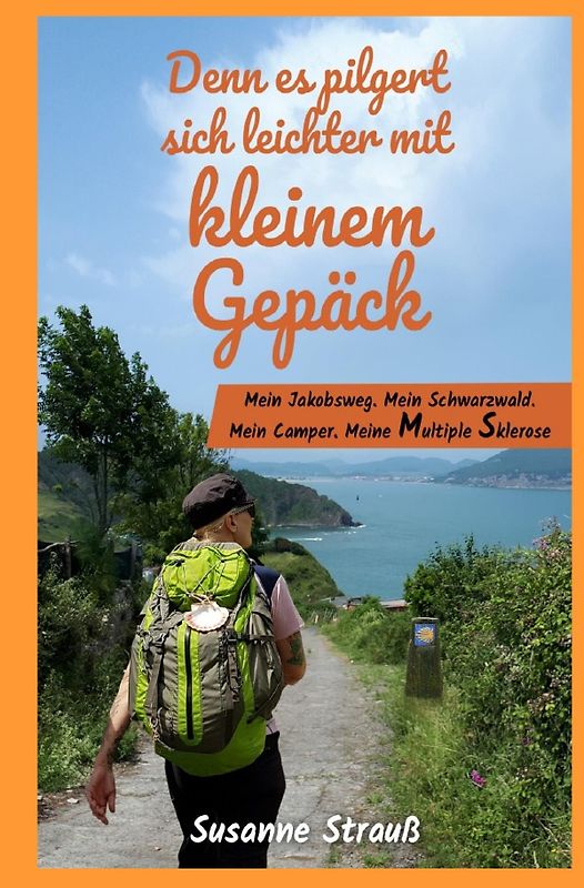 Denn es pilgert sich leichter mit kleinem Gepäck