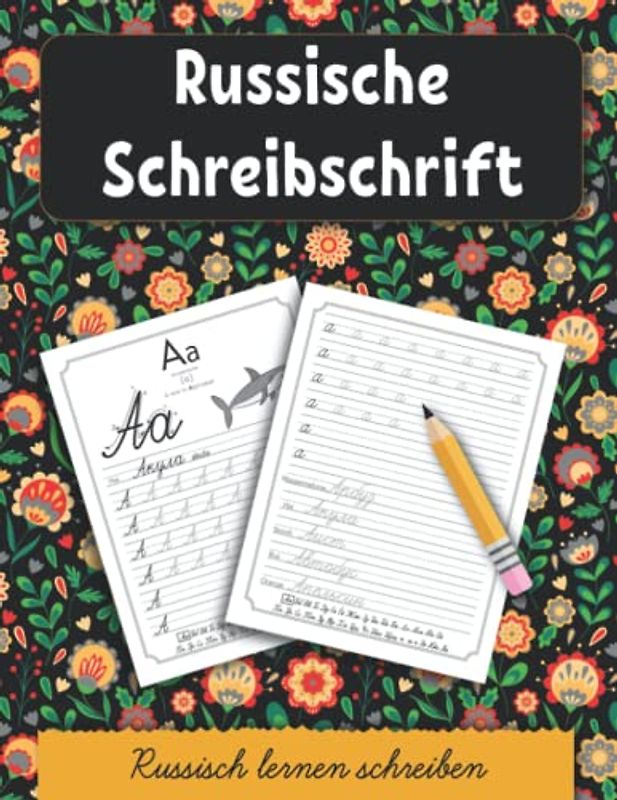Russische Schreibschrift: Russisch lernen schreiben. Kyrillische Handschrift schreiben lernen für Kinder und Erwachsen