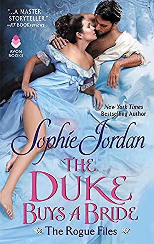 The Duke Buys a Bride: The Rogue Files (The Rogue Files, 3, Band 1)