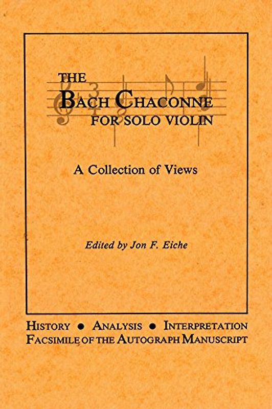 The Bach Chaconne for Solo Violin