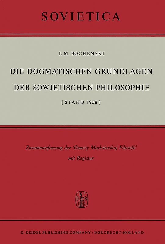 Die Dogmatischen Grundlagen der Sowjetischen Philosophie