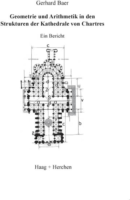 Geometrie und Arithmetik in den Strukturen der Kathedrale von Chartres