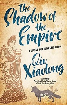 The Shadow of the Empire (Judge Dee Investigation, 1)