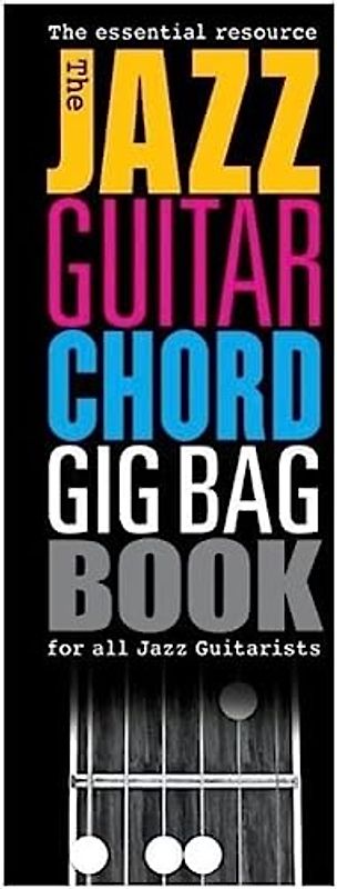 The Jazz Guitar Chord Gig Bag Book