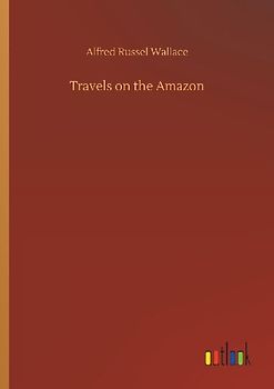 Travels on the Amazon