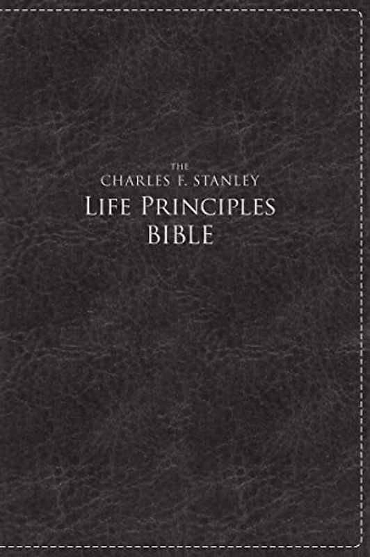NKJV, The Charles F. Stanley Life Principles Bible, Large Print, Leathersoft, Black, Thumb Indexed: Large Print Edition
