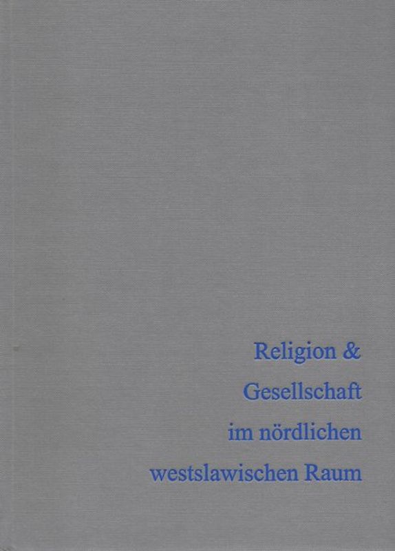 Religion & Gesellschaft im nördlichen westslawischen Raum