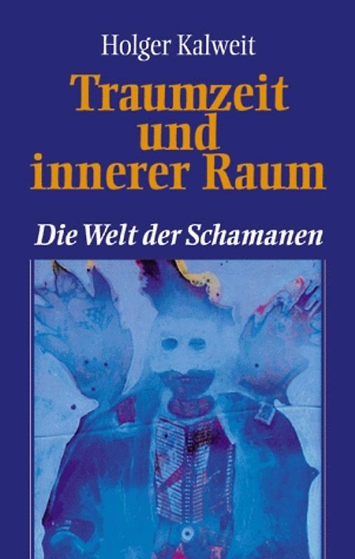 Traumzeit und innerer Raum