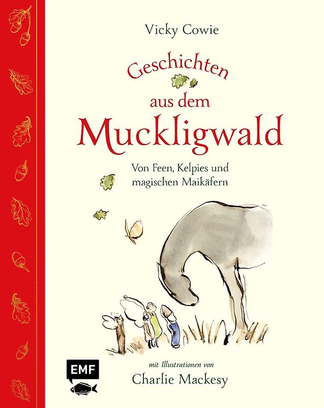 Geschichten aus dem Muckligwald – Geschenkbuch mit Zeichnungen von Bestseller-Illustrator Charlie Mackesy