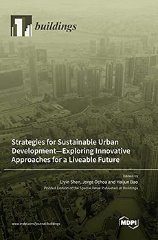 Strategies for Sustainable Urban Development-Exploring Innovative Approaches for a Liveable Future