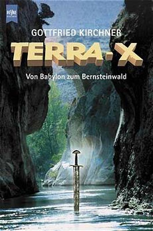 Terra X - Expeditionen ins Unbekannte / Von Babylon zum Bernsteinwald