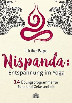 Nispanda: Entspannung im Yoga