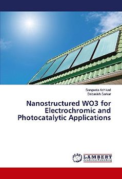 Nanostructured WO3 for Electrochromic and Photocatalytic Applications