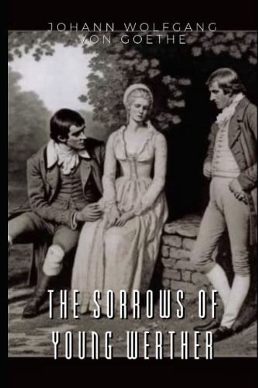 The Sorrows of Young Werther