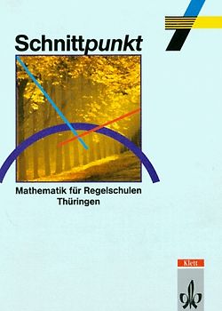 Schnittpunkt - Ausgabe für Regelschulen in Thüringen / Schnittpunkt - Ausgabe für Regelschulen in Thüringen