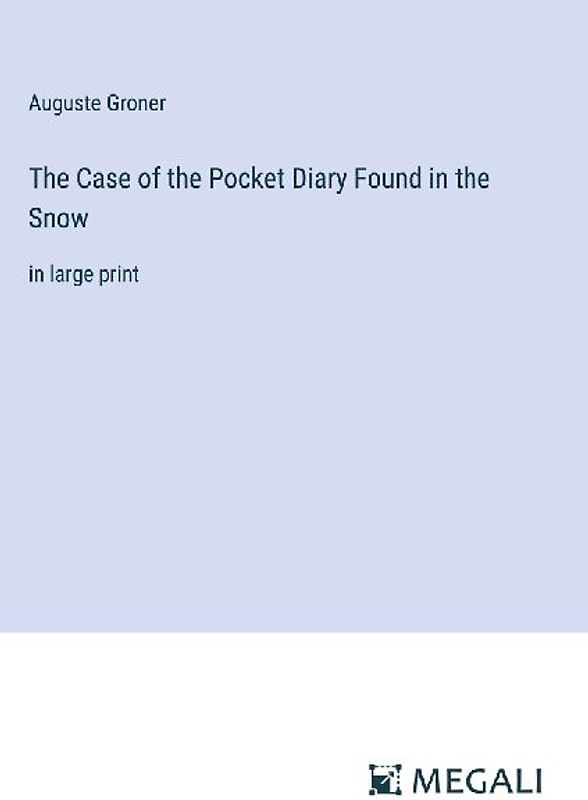 The Case of the Pocket Diary Found in the Snow