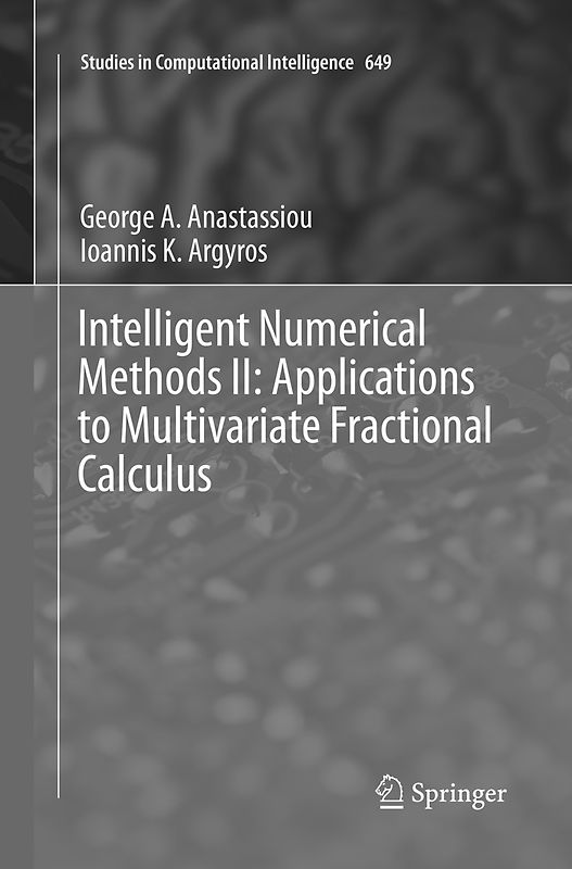 Intelligent Numerical Methods II: Applications to Multivariate Fractional Calculus