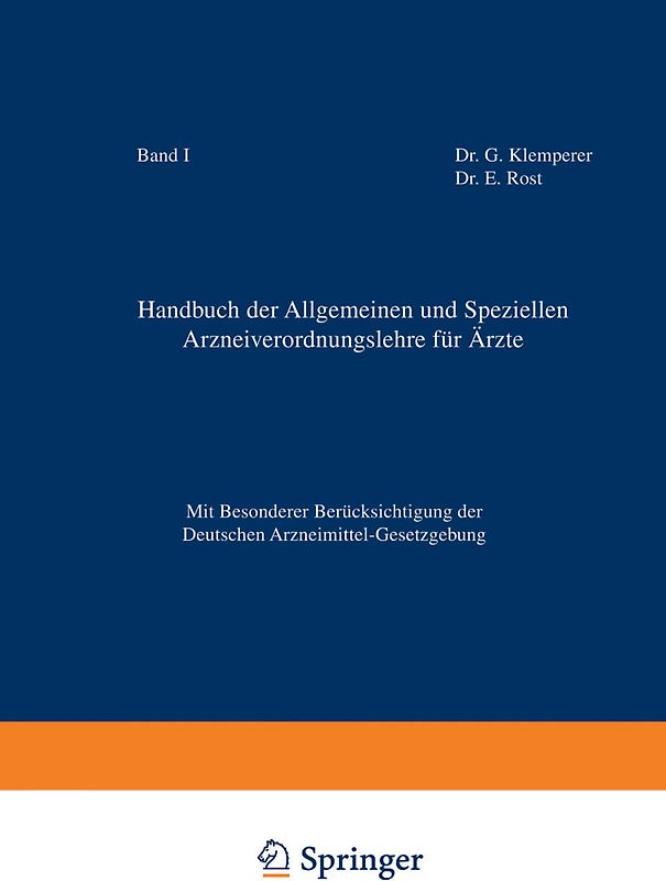 Handbuch der Allgemeinen und Speziellen Arzneiverordnungslehre für Äzte