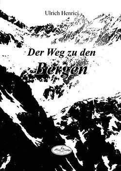 Der Weg zu den Bergen