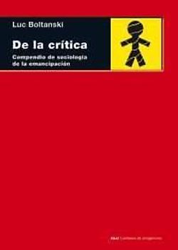 De la crítica : compendio de sociología de la emancipación