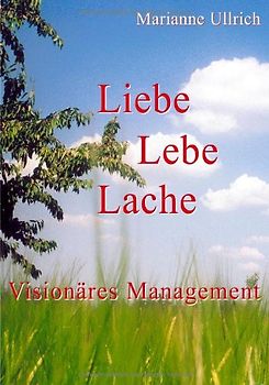 Liebe Lebe Lache