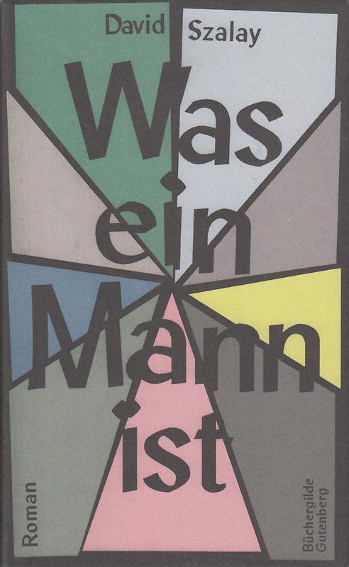 Was ein Mann ist - David Szalay [Gebundene Ausgabe]