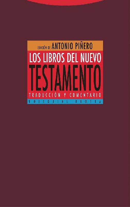 Los libros del Nuevo Testamento: Traducción y comentario (Estructuras y Procesos. Religión)