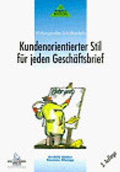 Kundenorientierter Stil für jeden Geschäftsbrief