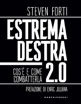 Estrema destra 2.0. Cos'è e come combatterla