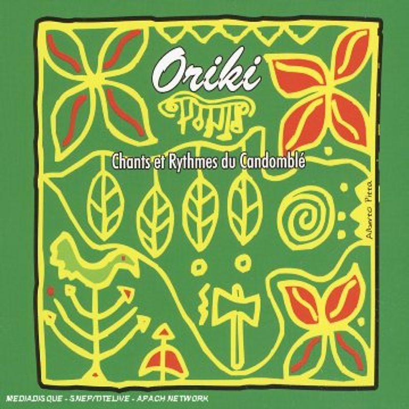 Oriki - Chants et Rythmes du Candomble