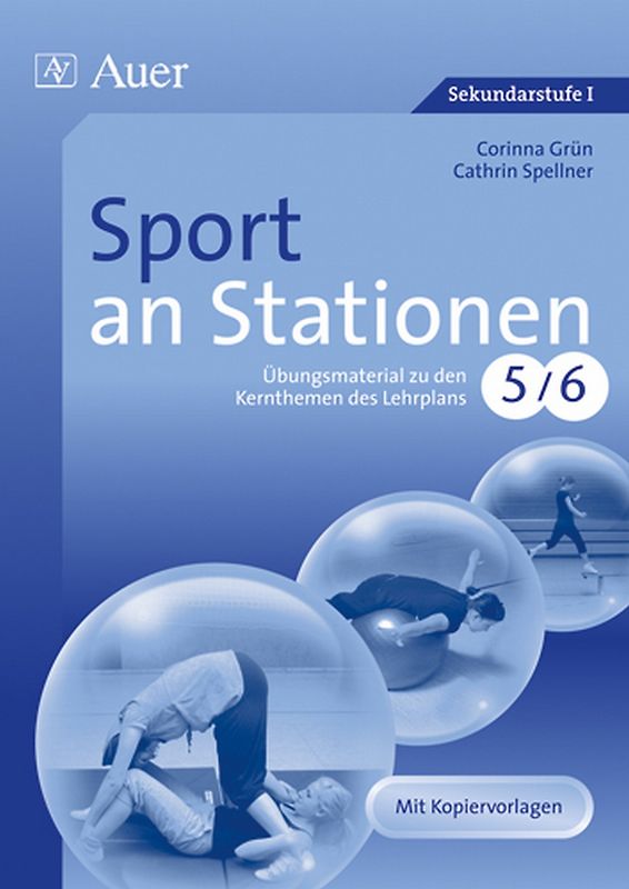 Sport an Stationen 5-6. Übungsmaterial zu den Kernthemen des Lehrplans, Klasse 5/6