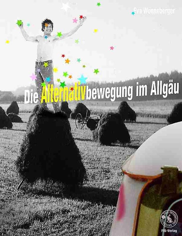 Die Alternativbewegung im Allgäu