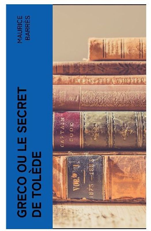 Greco ou le Secret de Tolède