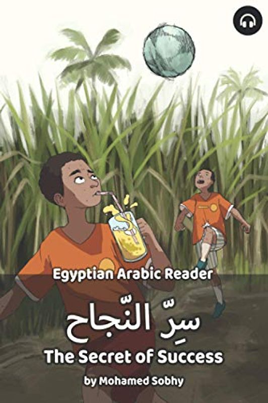 The Secret of Success: Egyptian Arabic Reader (Egyptian Arabic Readers)
