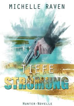 Tiefe Strömung: Hunter-Novelle