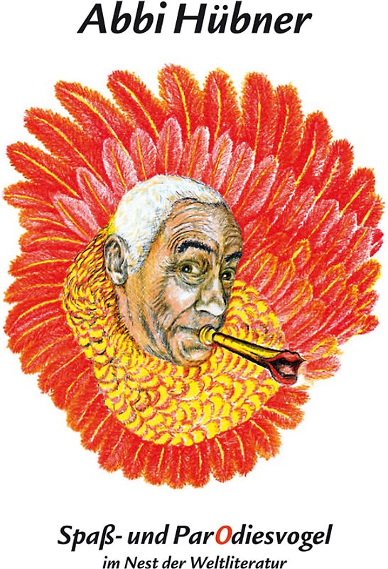 Abbi Hübner Spaß- und ParOdiesvogel