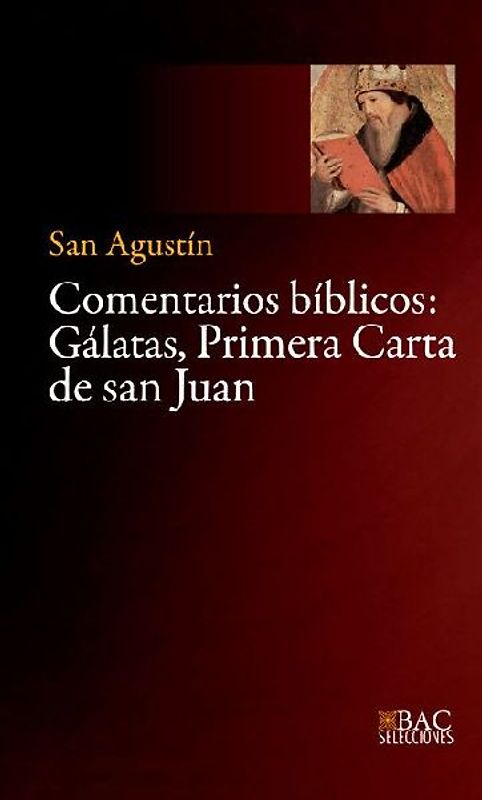 Comentarios biblicos : Gálatas, primera Carta de San Juan
