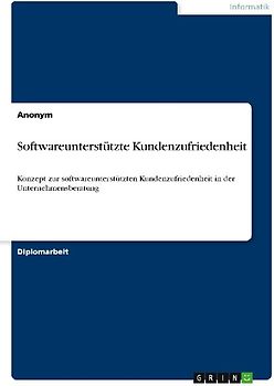 Softwareunterstützte Kundenzufriedenheit