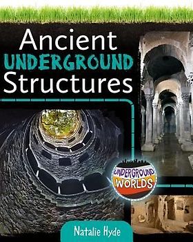 Ancient Underground Structures