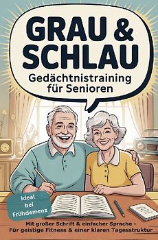 Grau & Schlau - Gedächtnistraining für Senioren