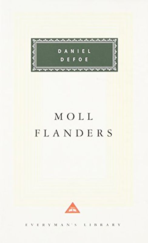 Moll Flanders (Everyman's Library Classics & Contemporary Classics) - Defoe, Daniel