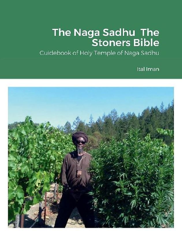 The Naga Sadhu The Stoners Bible