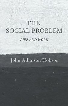 The Social Problem - Life and Work