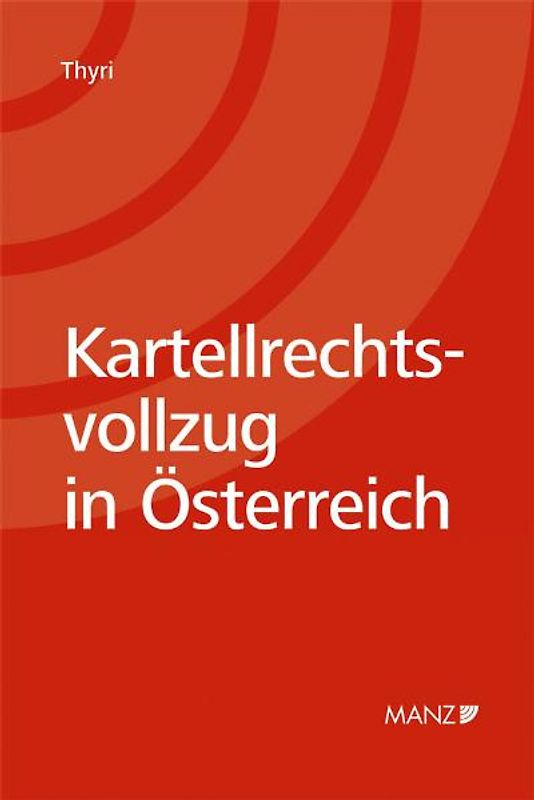 Kartellrechtsvollzug in Österreich