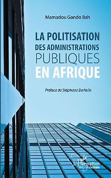 La politisation des administrations publiques en Afrique