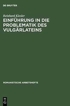 Einführung in die Problematik des Vulgärlateins