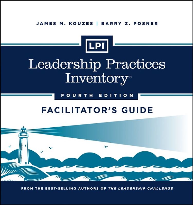 LPI: Leadership Practices Inventory Facilitator's Guide Set