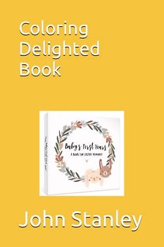 Coloring Delighted Book: Coloring Delighted Book