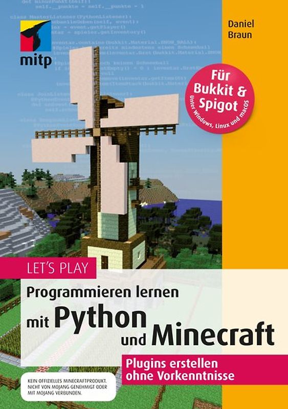 Let‘s Play. Programmieren lernen mit Python und Minecraft